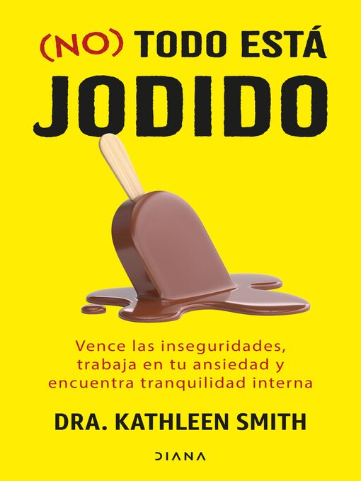 Title details for No todo está jodido by Dra. Kathleen Smith - Available
